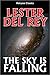 The Sky is Falling by Lester Del Rey