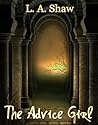The Advice Girl by L.A.  Shaw