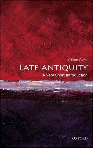 Late Antiquity: A Very Short Introduction (Paperback)