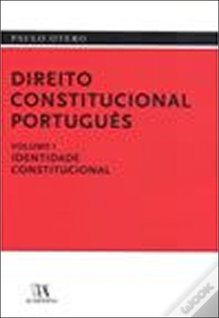 Direito Constitucional Português: Identidade Constitucional (Direito Constitucional Português, #1)