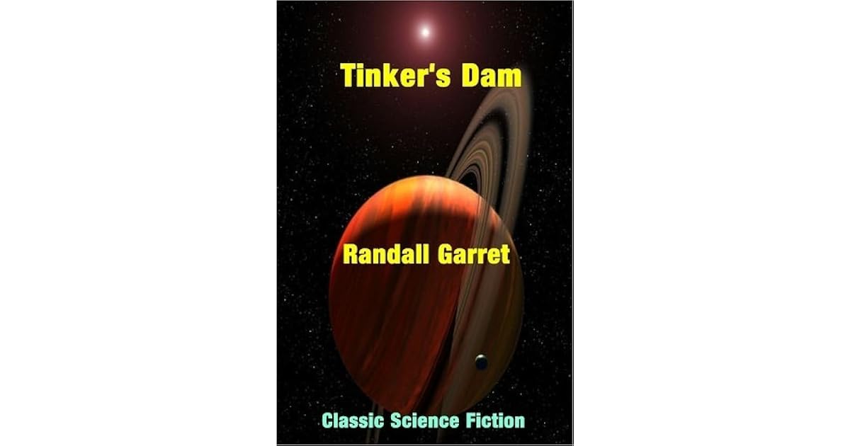 Tinker's Dam by Randall Garrett