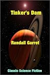 Tinker's Dam by Randall Garrett