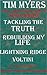 Tackling the Truth / Rebuilding my Life / Lightning Ridge / Voltini