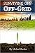 Surviving Off Off-Grid: Dec...