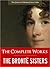 The Complete Works of the Brontë Sisters by Charlotte Brontë The Complete Works of the Brontë Sisters by Charlotte Brontë