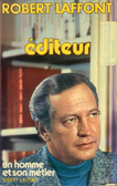 Éditeur. Un homme et son métier
