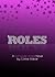 Roles: A Not Quite Unreal N...