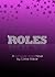 Roles: A Not Quite Unreal Novel