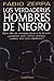 Los Verdaderos Hombres de Negro (Spanish Edition)