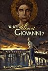 Who Is Saint Giovanni? Who Is Saint Giovanni?