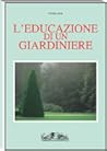 L'educazione di un giardiniere by Russell Page