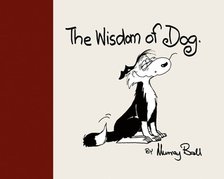 The Wisdom of Dog (Hardcover)