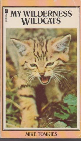 My wilderness wildcats