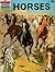 How and Why Wonder Book of Horses by Margaret Cabell Self