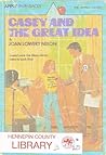 Casey and the Great Idea by Joan Lowery Nixon