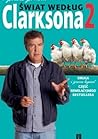 I jeszcze jedno... Świat według Clarksona 2 by Jeremy Clarkson
