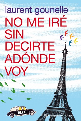 No me iré sin decirte adónde voy