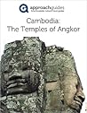 Cambodia: The Temples of Angkor Cambodia: The Temples of Angkor