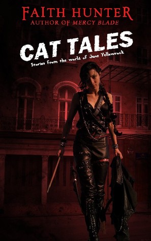Cat Tales (Jane Yellowrock, #0.2, 0.4, 0.5, & 3.2)