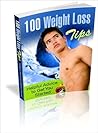 100 Weight Loss Tips 100 Weight Loss Tips
