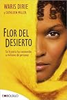 Flor del desierto by Waris Dirie Flor del desierto by Waris Dirie