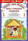 Henry and Mudge Best Friends Forever by Cynthia Rylant