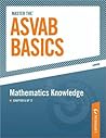 Master the ASVAB Basics--Mathematics Knowledge: Chapter 6 of 12 Master the ASVAB Basics--Mathematics Knowledge: Chapter 6 of 12