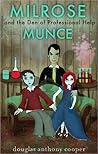Milrose Munce and the Den of Professional Help by Douglas Anthony Cooper