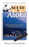 South to Alaska by Nancy Owens Barnes