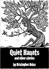 Quiet Haunts and Other Stories