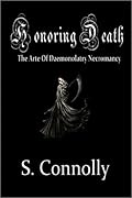 Honoring Death: The Arte of Daemonolatry Necromancy