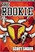 The Rookie by Scott Sigler