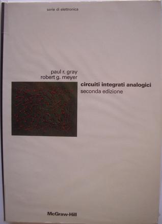 Circuiti integrati analogici: Analisi e progetto (Paperback)