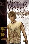 Miasto kości by Cassandra Clare