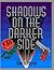 Shadows On The Darker Side