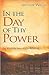In the Day of Thy Power: The Scriptural Principles of Revival
