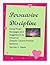 Persuasive Discipline: Using Power Messages and Suggestions to Influence Children Toward Positive Behavior