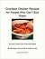 Crockpot Chicken Recipes for People Who Can't Boil Water: The Slow Cooking Way to Wonderful Meals