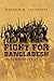 Fight for Bangladesh by Ziauddin M. Choudhury