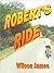 Robert's Ride