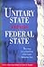 Unitary State versus Federal State