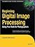 Beginning Digital Image Processing: Using Free Tools for Photographers