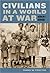 Civilians in a World at War, 1914-1918 by Tammy M. Proctor
