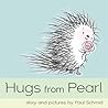 Hugs from Pearl by Paul Schmid