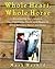 Whole Heart, Whole Horse by Mark Rashid