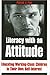 Literacy with an Attitude: ...