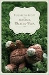 Menina Morta-Viva by Elizabeth Scott
