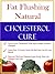 Fat Flushing Natural Cholesterol Cure by Jeanie Blanton-Trimble