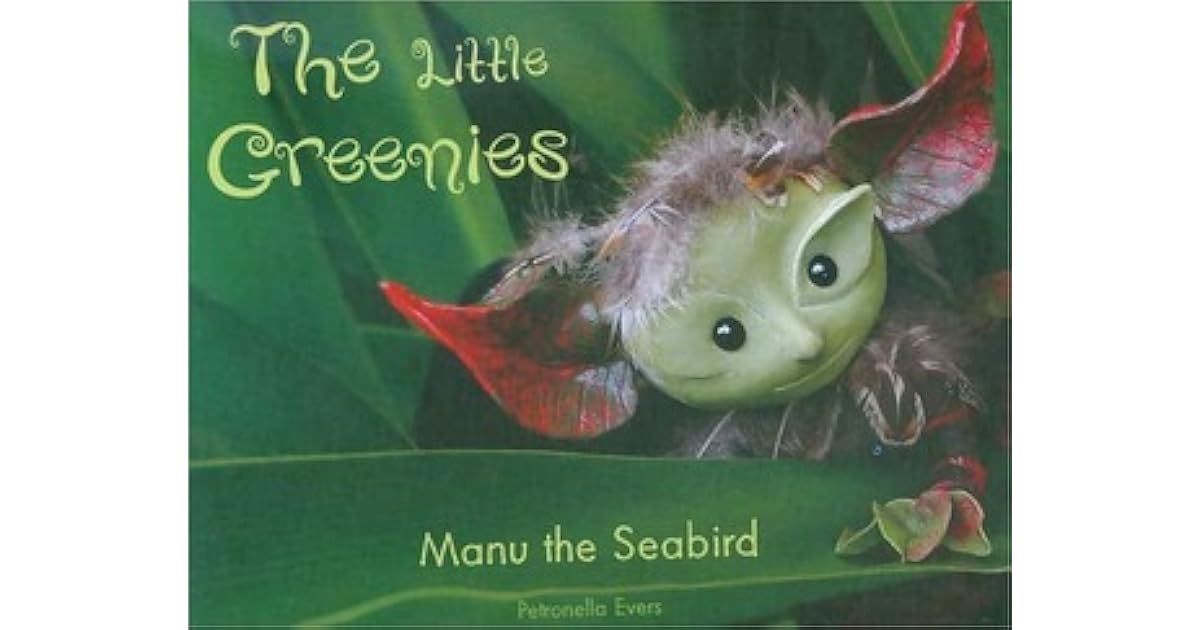 The Little Greenies Manu the Seabird by Petronella Evers