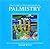The Complete Illustrated Guide to Palmistry